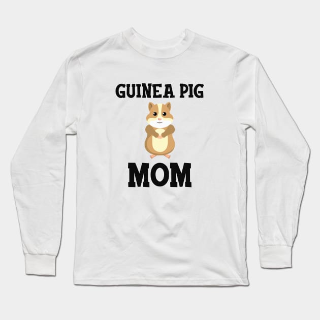 Guinea Pig Mom Long Sleeve T-Shirt by KC Happy Shop